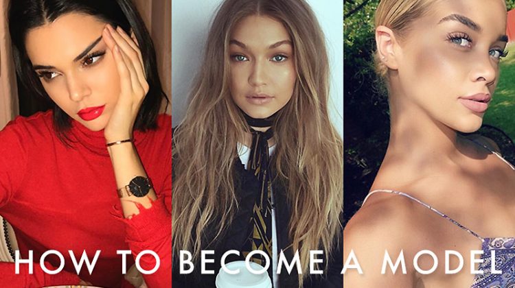 How to Be a Model: A Guide How to be a model