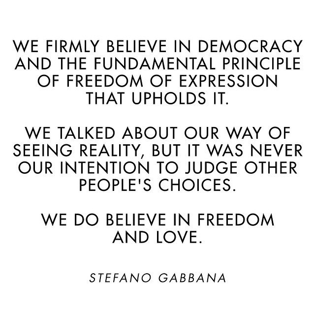 Stefano Gabbana featured this statement on his Instagram page after Elton John called for a boycott of Dolce & Gabbana due to their controversial comments about IVF children. 