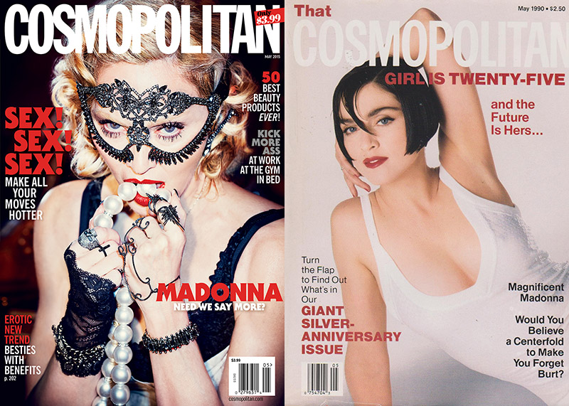 Madonna on Cosmopolitan's May 2015 issue (L) and on Cosmopolitan's May 1990 cover (R)