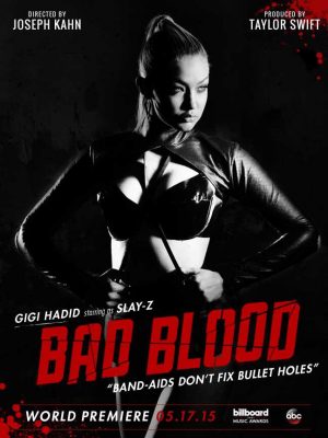 Gigi Hadid, Zendaya Look Bad Ass on ‘Bad Blood’ Music Video Posters Gigi Hadid, Zendaya Look Bad Ass on ‘Bad Blood’ Music Video Posters