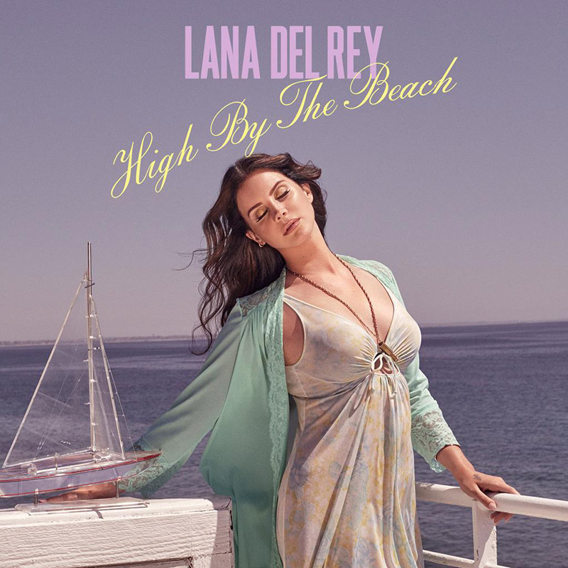 Lana Del Rey on High By the Beach single cover