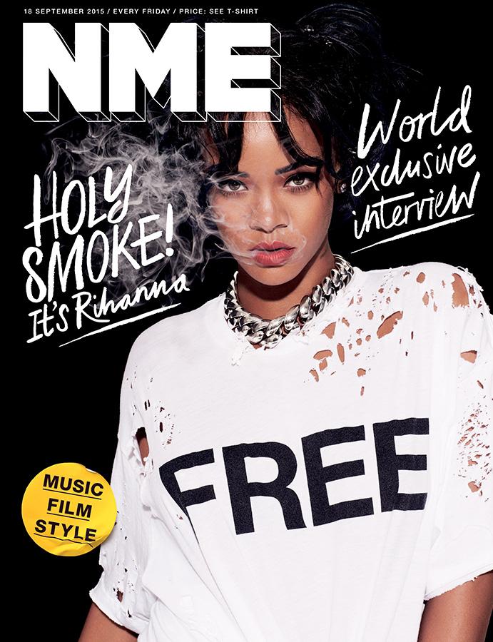 Rihanna stars on NME Magazine September 18, 2015 cover. This marks NME's first free issue. 