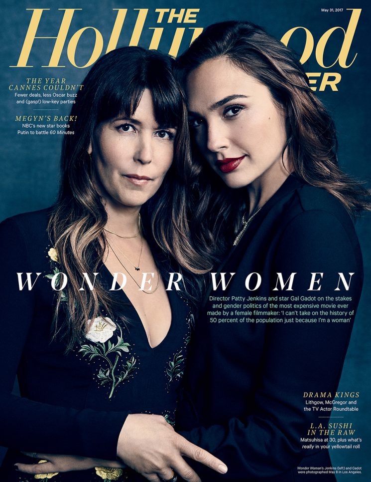 Gal Gadot   Patty Jenkins on The Hollywood Reporter May 31st, 2017 Cover
