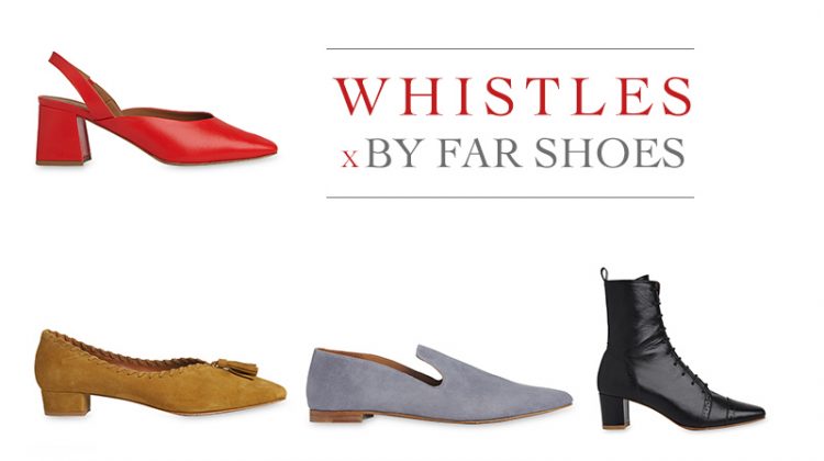 Shoe Gazing: Whistles x By Far Team Up On Chic Shoe Collaboration