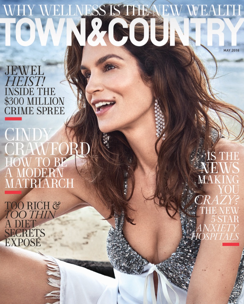 Wearing Louis Vuitton, Cindy Crawford appears on Town & Country's May 2018 subscribers cover